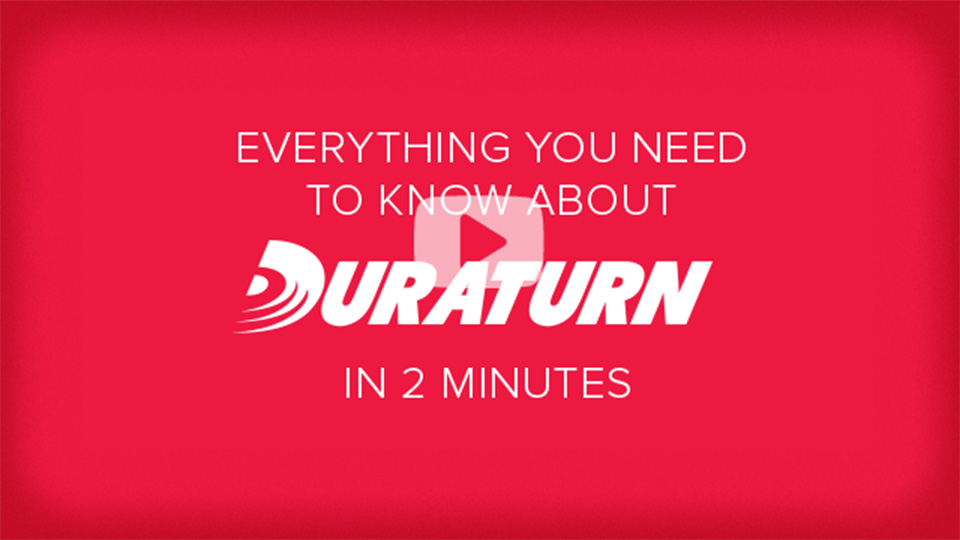 Duraturn Video